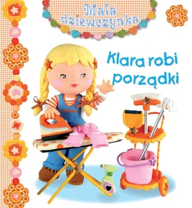 Klara robi porządki mała dziewczynka