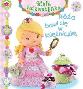 Róża bawi się w księżniczkę. Mała dziewczynka Róża bawi się w księżniczkę. Mała dziewczynka