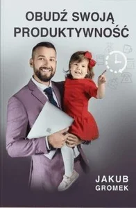 Obudź swoją produktywność Obudź swoją produktywność