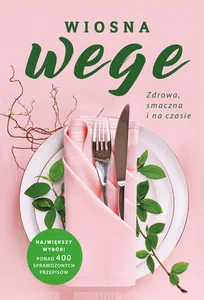 Wiosna wege Zdrowa smaczna i na czasie