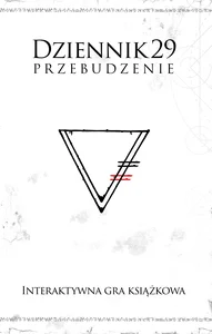 Dziennik 29 Przebudzenie Interaktywna gra książkowa