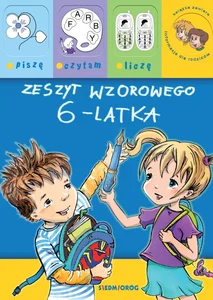 Zeszyt wzorowego 6-latka Zeszyt wzorowego 6-latka