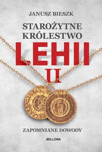 Starożytne Królestwo Lehii II Zapomniane dowody Starożytne Królestwo Lehii II Zapomniane dowody