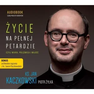 Życie na pełnej petardzie czyli wiara, polędwica i miłość CD-MP3