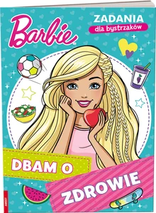 Barbie Zadania dla bystrzaków Dbam o zdrowie Barbie Zadania dla bystrzaków Dbam o zdrowie