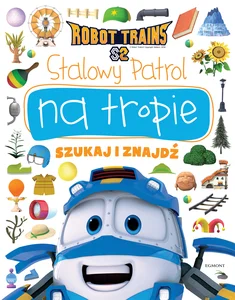 Robot Trains Stalowy Patrol na tropie Szukaj i znajdź