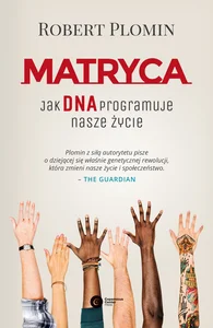Matryca Jak DNA programuje nasze życie? Matryca Jak DNA programuje nasze życie?
