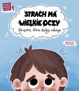 Strach ma wielkie oczy Książka, która dodaje odwagi