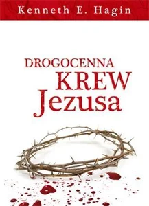 Drogocenna krew Jezusa Drogocenna krew Jezusa