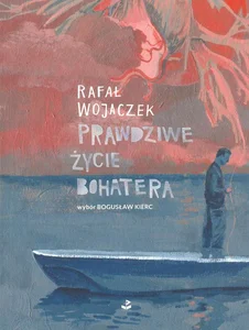 Prawdziwe życie bohatera Prawdziwe życie bohatera