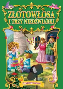 Czytamy Razem Złotowłosa i trzy niedźwiadki Czytamy Razem Złotowłosa i trzy niedźwiadki