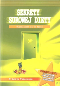 Sekrety surowej diety Witarianizm na co dzień