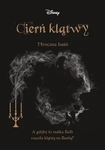 Cierń klątwy Mroczna baśń Cierń klątwy Mroczna baśń