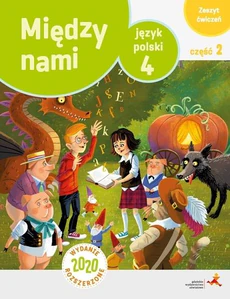 J.POL.4 Między nami. Zeszyt ćwiczeń cz. 2. We