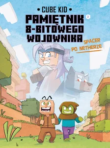 Minecraft Pamiętnik nooba wojownika Spacer po Netherze Tom 2