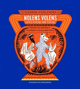 Nolens volens czyli Chcąc nie chcąc. Prawie 10
