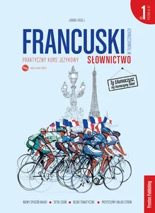 Francuski w tłumaczeniach Słownictwo Część 1 Poziom A1-B1
