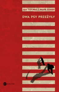 Dwa psy przeżyły Dwa psy przeżyły