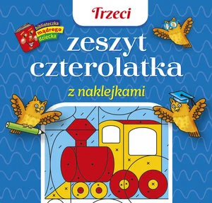 Trzeci zeszyt czterolatka z naklejkami. Biblioteczka mądrego dziecka