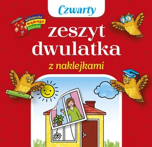 Czwarty zeszyt dwulatka z naklejkami. Biblioteczka mądrego dziecka