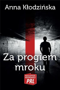 Za progiem mroku Za progiem mroku