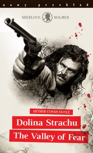 Sherlock Holmes. Dolina Strachu / The Valley of Fear