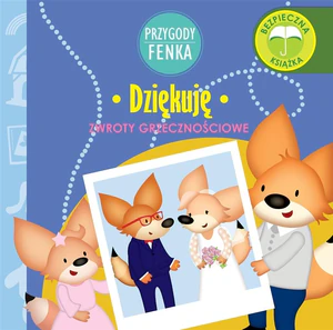 Dziękuję Przygody Fenka Zwroty grzecznościowe