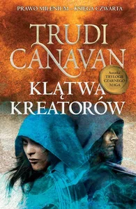 Klątwa Kreatorów Prawo Milenium Księga czwarta Klątwa Kreatorów Prawo Milenium Księga czwarta