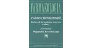 Farmakologia Podstawy farmakoterapii Podręcznik dla studentów medycyny i lekarzy