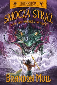 Baśniobór Smocza Straż Tom 3 Pan Widmowej Wyspy