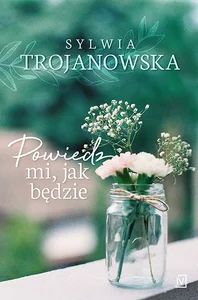 Powiedz mi jak będzie Powiedz mi jak będzie