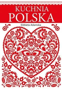 Kuchnia polska Kuchnia polska