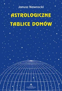 Astrologiczne tablice domów wyd.2021