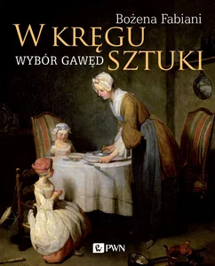 W kręgu sztuki Wybór gawęd