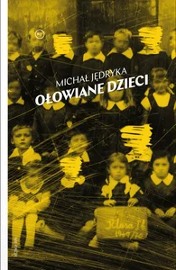 Ołowiane dzieci Ołowiane dzieci