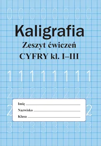 Kaligrafia Litery 1-3 Zeszyt ćwiczeń