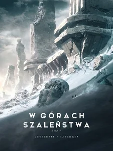 W górach szaleństwa Tom 1 W górach szaleństwa Tom 1
