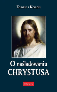 O naśladowaniu Chrystusa O naśladowaniu Chrystusa