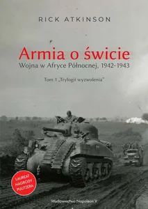 Armia o świcie Wojna w Afryce Północnej 1942-1943