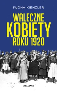 Waleczne kobiety roku 1920 Waleczne kobiety roku 1920