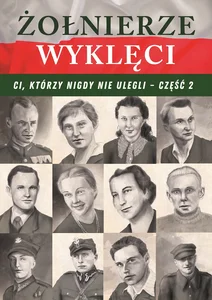 Żołnierze wyklęci Część 2