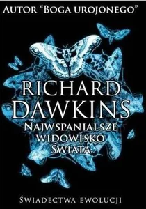 Najwspanialsze widowisko świata Świadectwa ewolucji