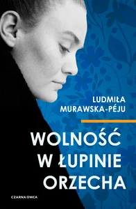 Wolność w łupinie orzecha Wolność w łupinie orzecha