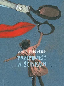 Przepowieść w ścinkach Przepowieść w ścinkach