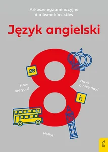 Arkusze egzaminacyjne dla ósmoklasistów Język angielski Szkoła podstawowa