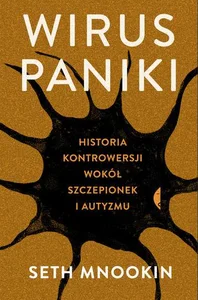 Wirus paniki. Historia kontrowersji wokół szcz