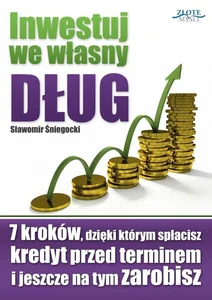 Inwestuj we własny dług Inwestuj we własny dług