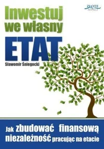 Inwestuj we własny etat Inwestuj we własny etat