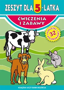 Zeszyt dla 5-latka Ćwiczenia i zabawy