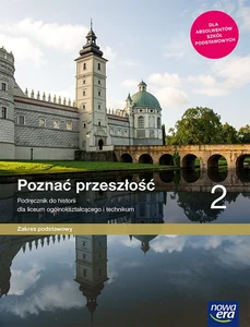 Poznać przeszłość 2 Historia Podręcznik Zakres podstawowy Szkoła ponadpodstawowa Poznać przeszłość 2 Historia Podręcznik Zakres podstawowy Szkoła ponadpodstawowa